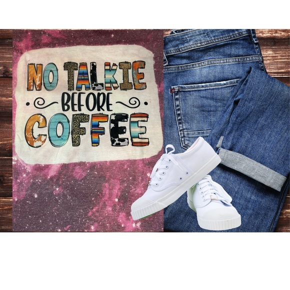 Hand Crafted “No Talkie before Coffee T-Shirt - Picture 2 of 4
